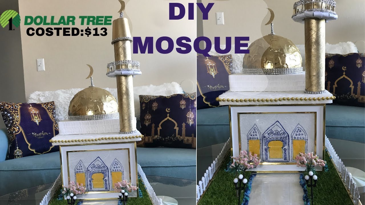 DOLLAR TREE DIY/ DIY MOSQUE MASJID 2019/RAMADAN IDEAS AND VIBE