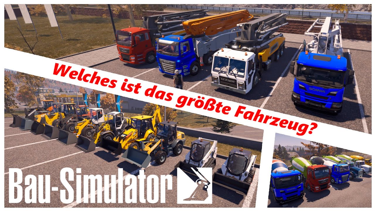 Der gro&szlig;e BAU SIMULATOR Fahrzeug vergleich!