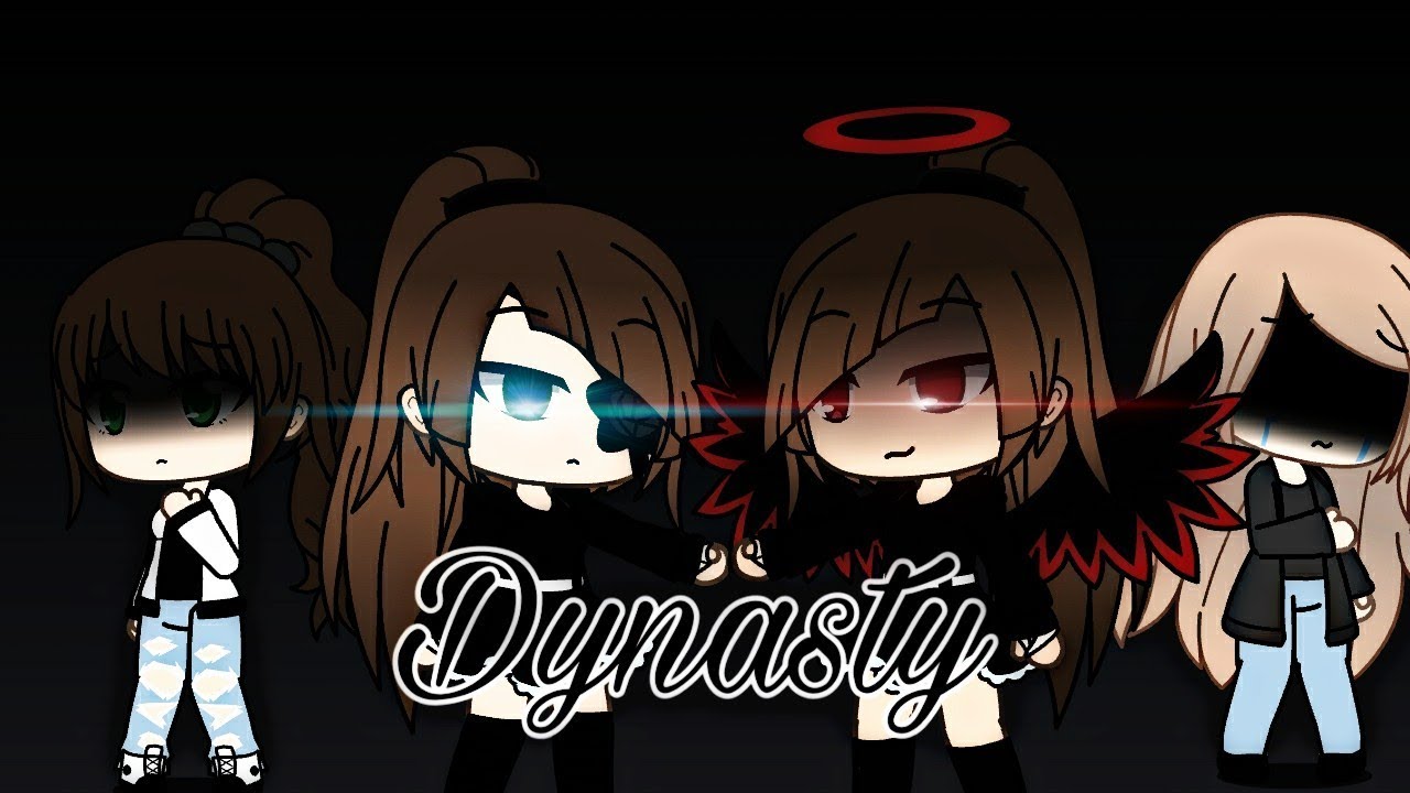 Dynasty{Gacha life} part 1
