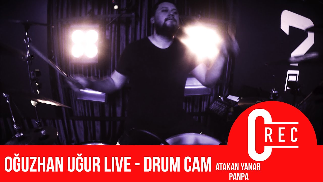 Oğuzhan Uğur Live - Panpa  / Atakan Yanar & Drum Cam