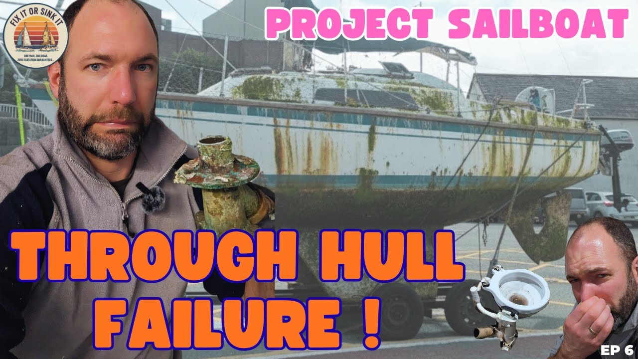 THROUGH HULL FAILURE onboard my SAILBOAT PROJECT - Ep. 6
