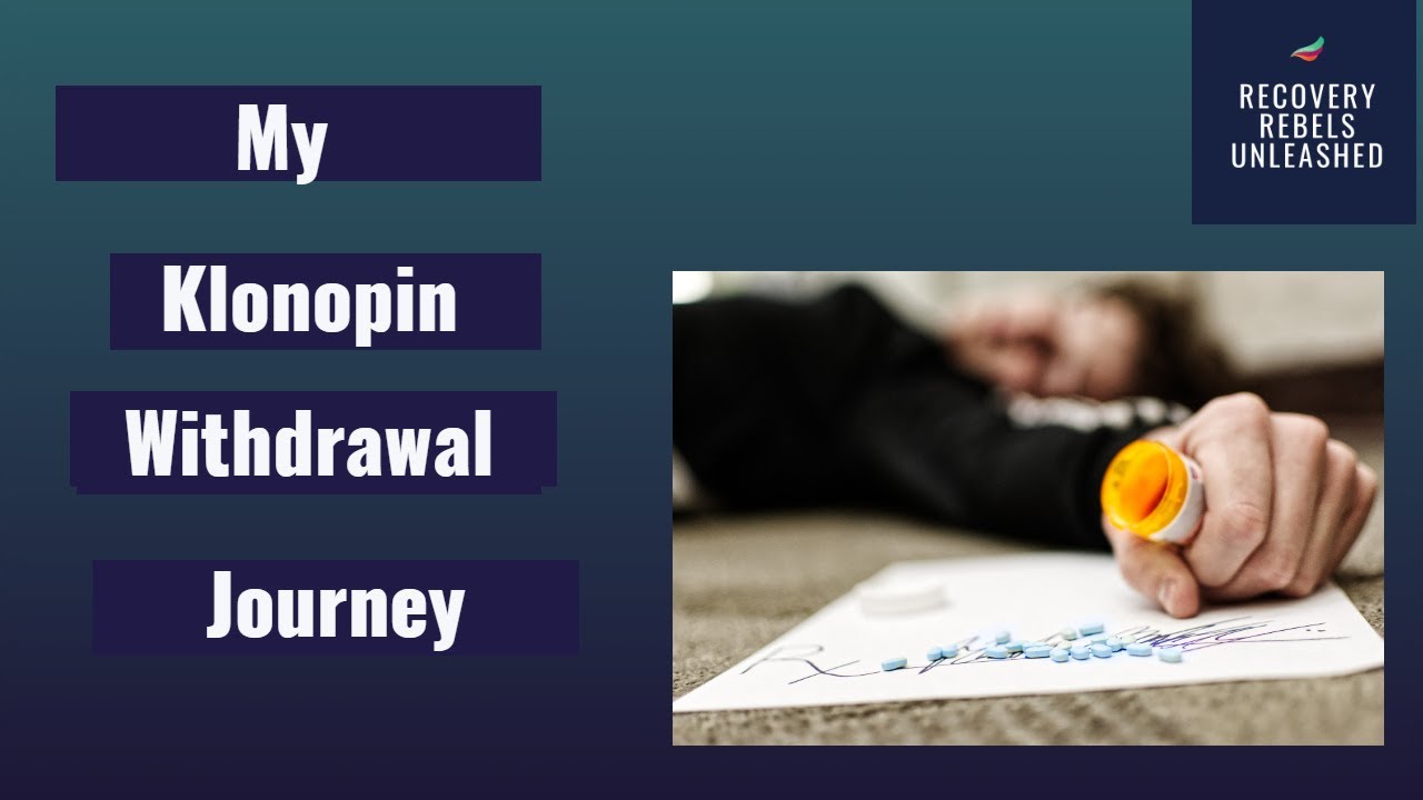My Klonopin withdrawal journey part 1