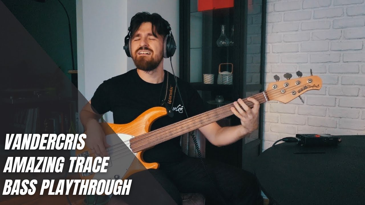 Vandercris - Amazing Trace - Live Bass Playthrough