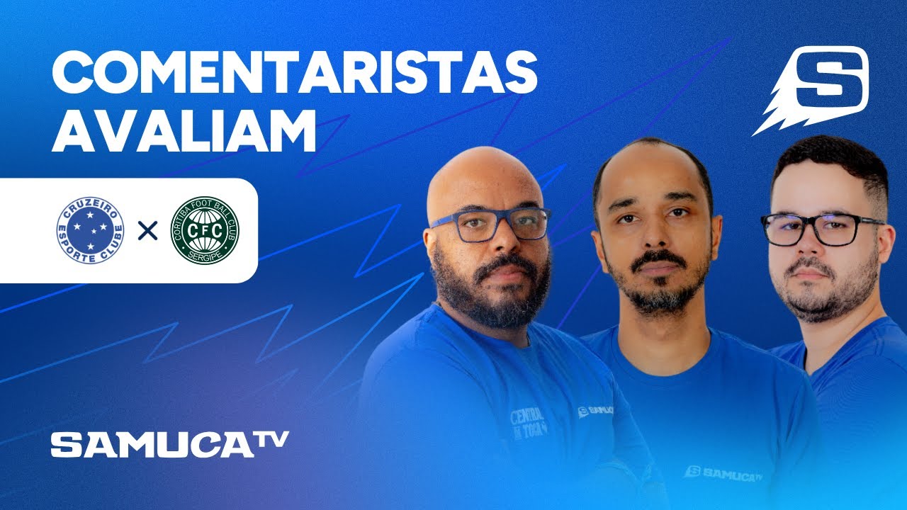 COMENTARISTAS DA SAMUCA TV ANALISAM A DERROTA DO CRUZEIRO POR 2x1 CONTRA O CORITIBA