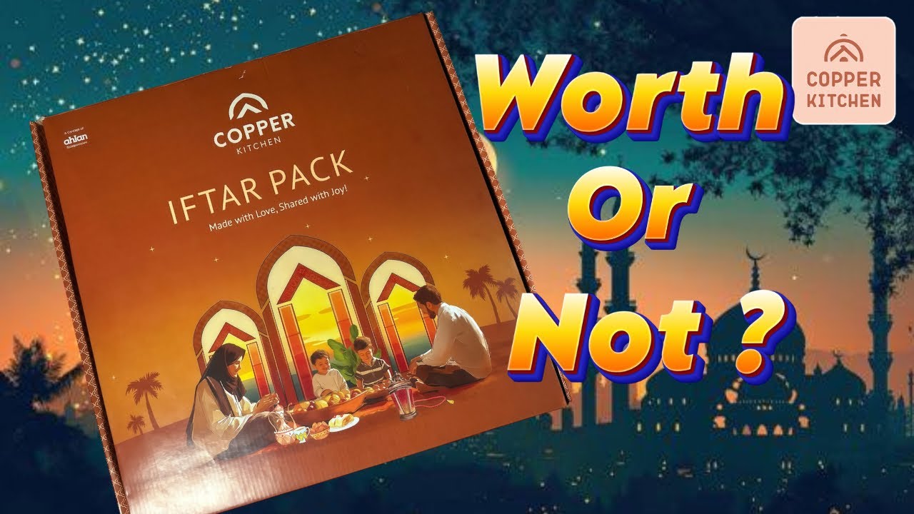Copper kitchen Iftar Box Review | worth or not | zameer bytes