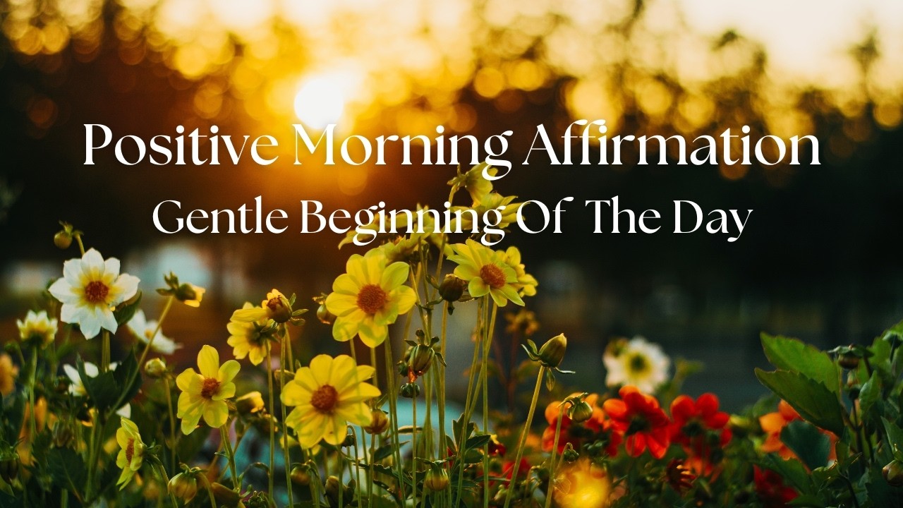 Positive Morning Affirmations | Calm Meditation Music (No Voice) – Self-Love Series