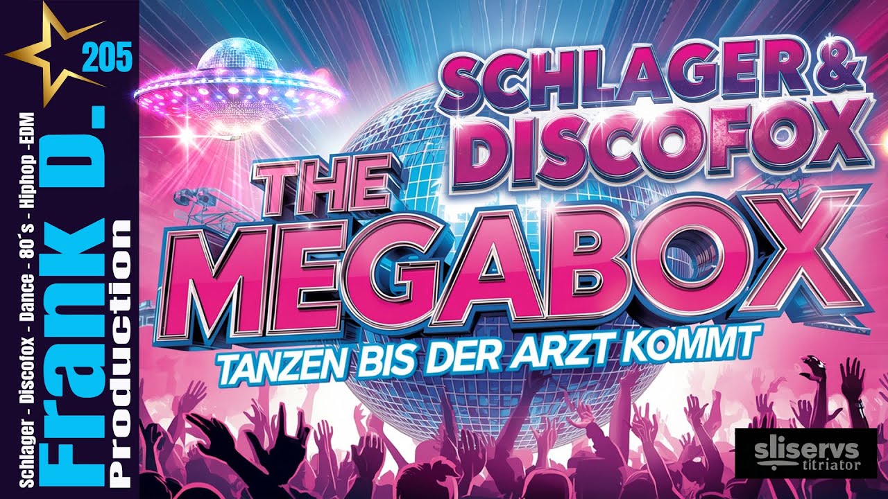 Frank D. | Schlager & Discofox Megabox 2025 –Tanzen bis der Arzt kommt
