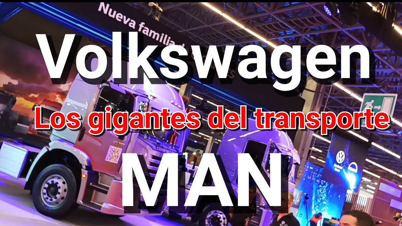 Volkswagen y MAN , el regreso de los gigantes del transporte 