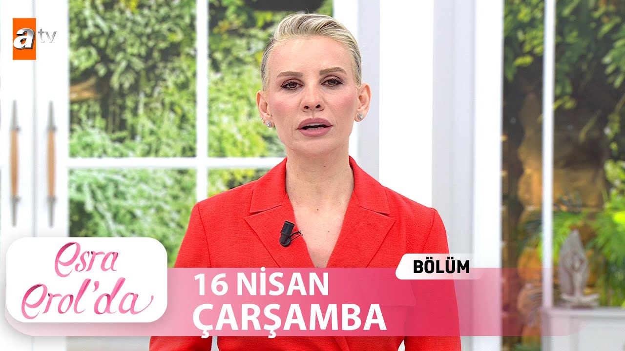 Esra Erol'da 16 Nisan 2025 | Tek Par&ccedil;a