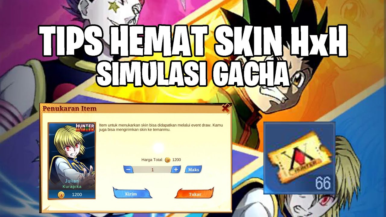 TIPS PALING HEMAT GACHA HUNTER x HUNTER + SIMULASI GACHA! CUMA BUTUH 243RB AUTO DAPAT 1 SKIN!