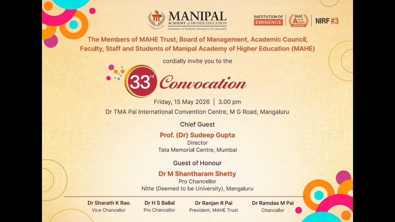 33rd  Convocation of MAHE , Mangaluru - 15th May , 2026