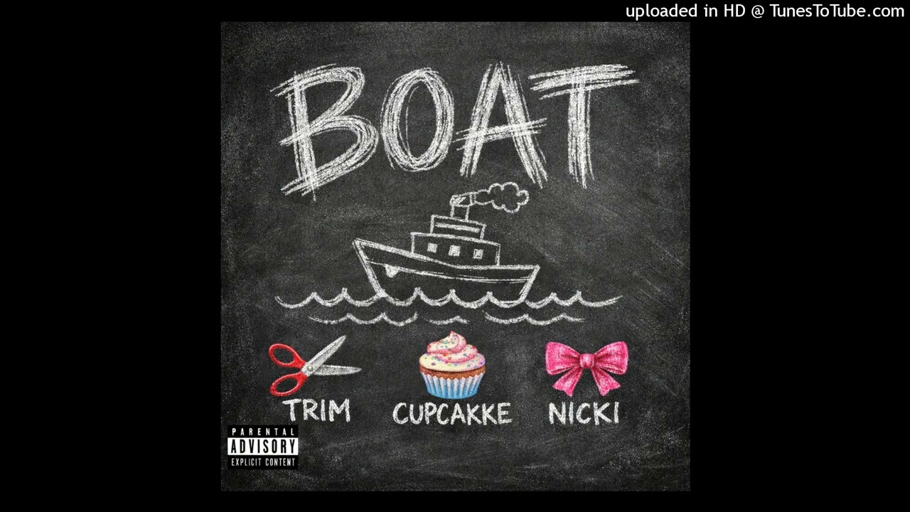 Trim Ft. Cupcakke & Nicki Minaj - BOAT
