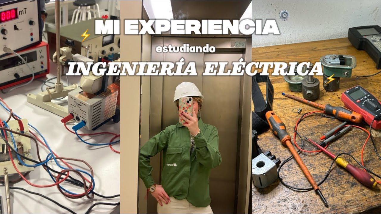 mi experiencia estudiando INGENIERÍA ELÉCTRICA ⚡️| como recién graduada 👷🏼‍♀️