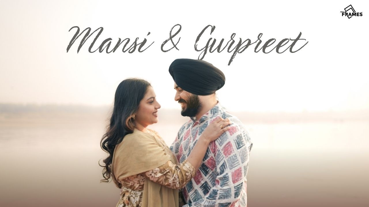 Mansi & Gurpreet's EPIC Love Story Revealed in Cinematic Pre Wedding Teaser @indoframesproduction