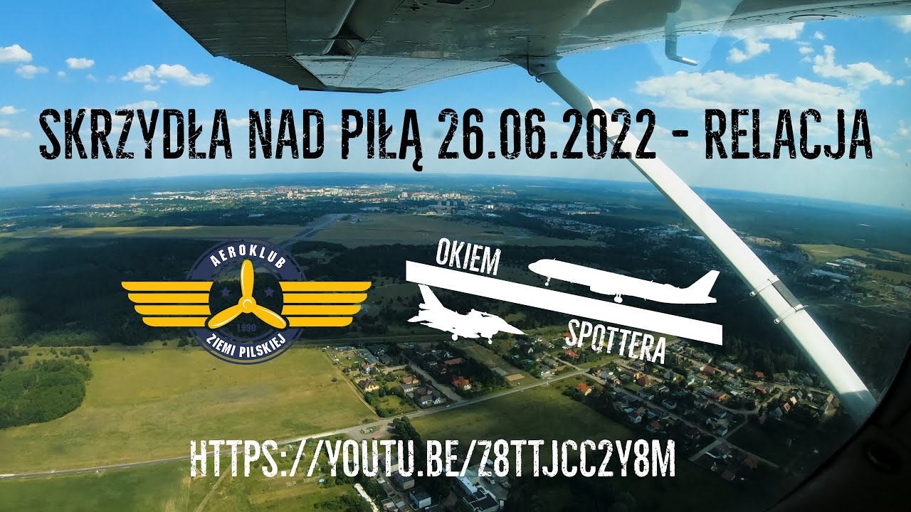 Skrzydła Nad Piłą 26.06.2022r. - Relation  [Subtitles]