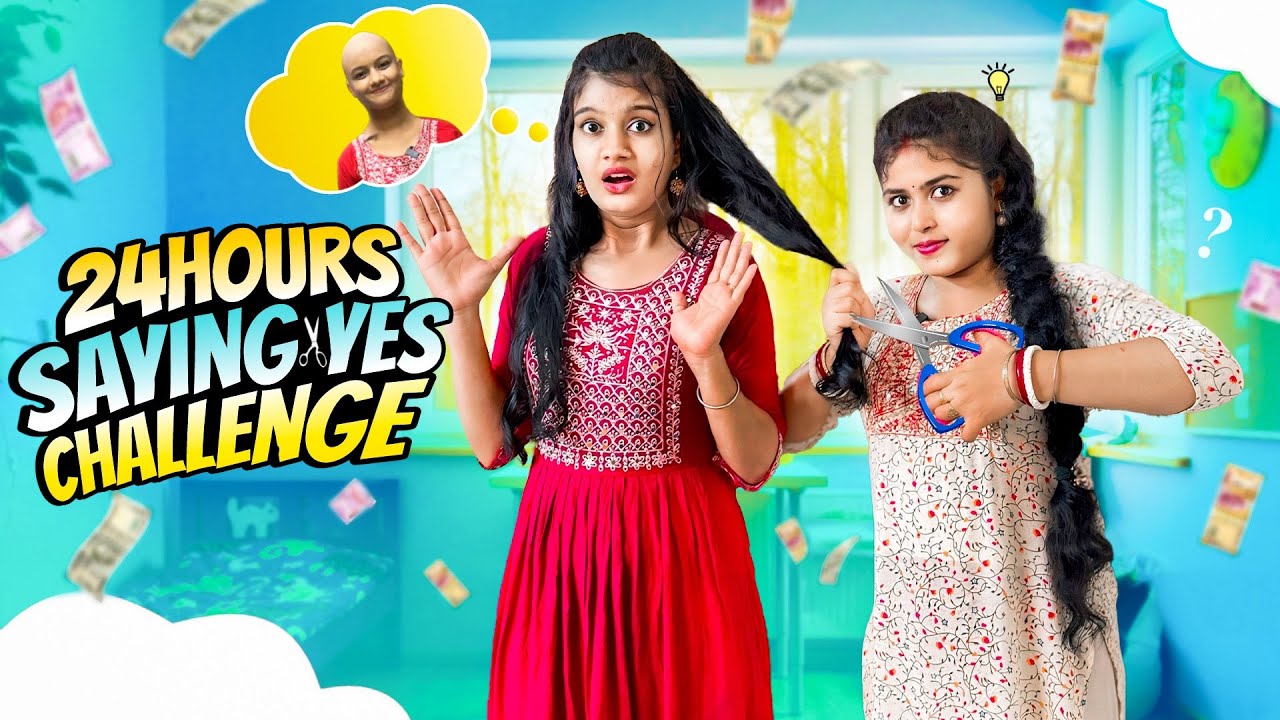24 Hours Saying Yes Challenge😱 বৌদি আমার চুল কেটে দিলো😩