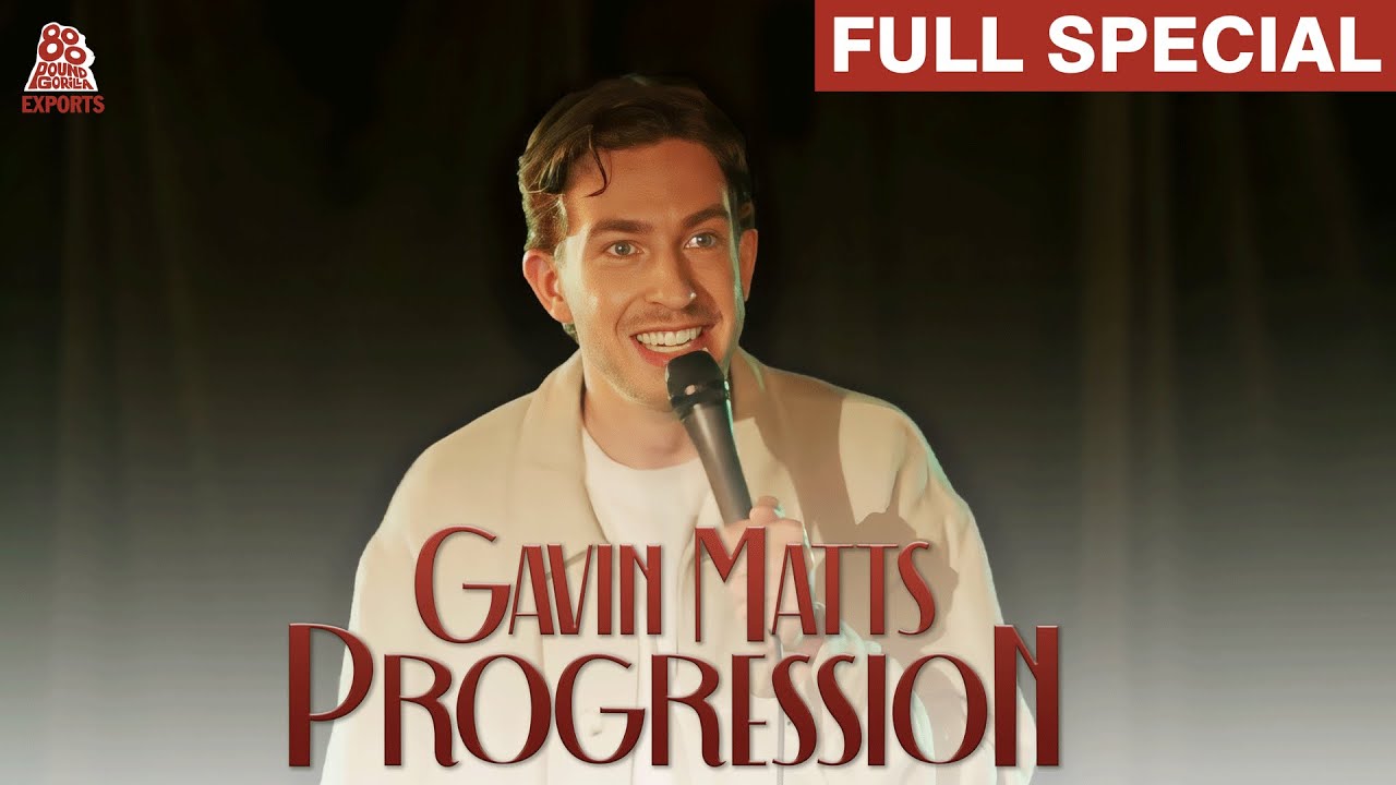 Gavin Matts | Progression (Full Comedy Special)