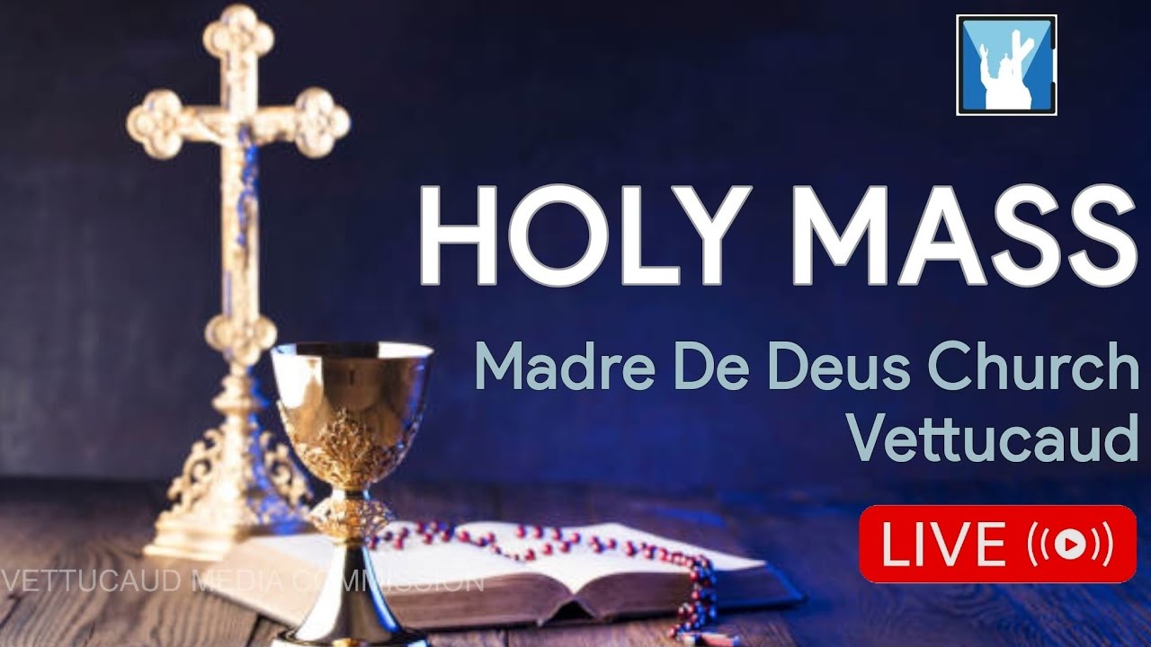 SUNDAY HOLY MASS | 28-05-2023 | 06:00 AM | MADRE DE DEUS CHURCH VETTUCAUD