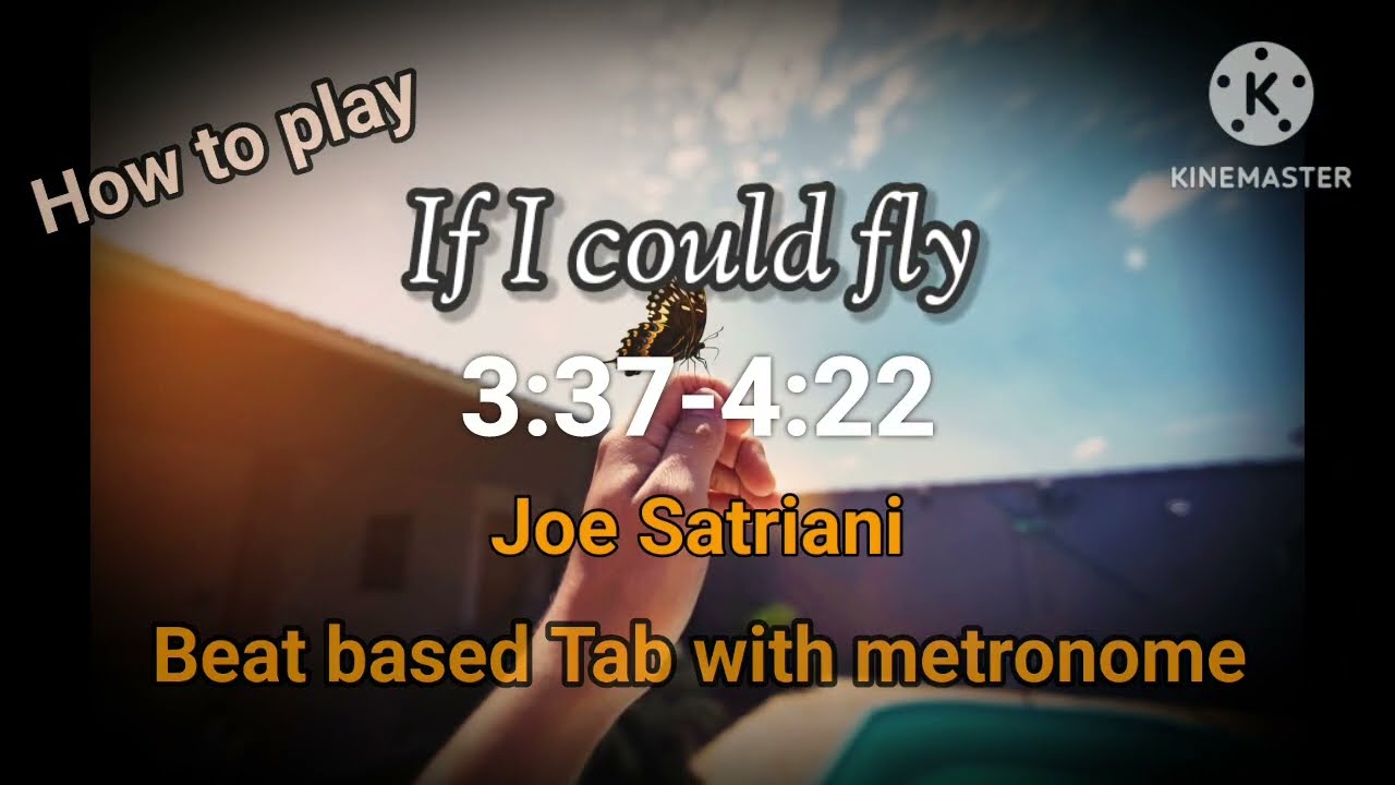How to play-If I could fly: 3:37-4:22 Joe Satriani - Beat-based Tab play slowly with Metronome