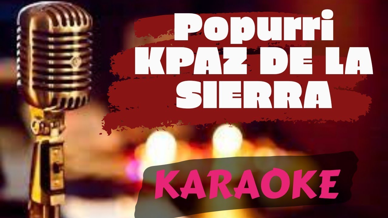 KARAOKE POPURRI DURANGUENSE KPAZ DE LA SIERRA