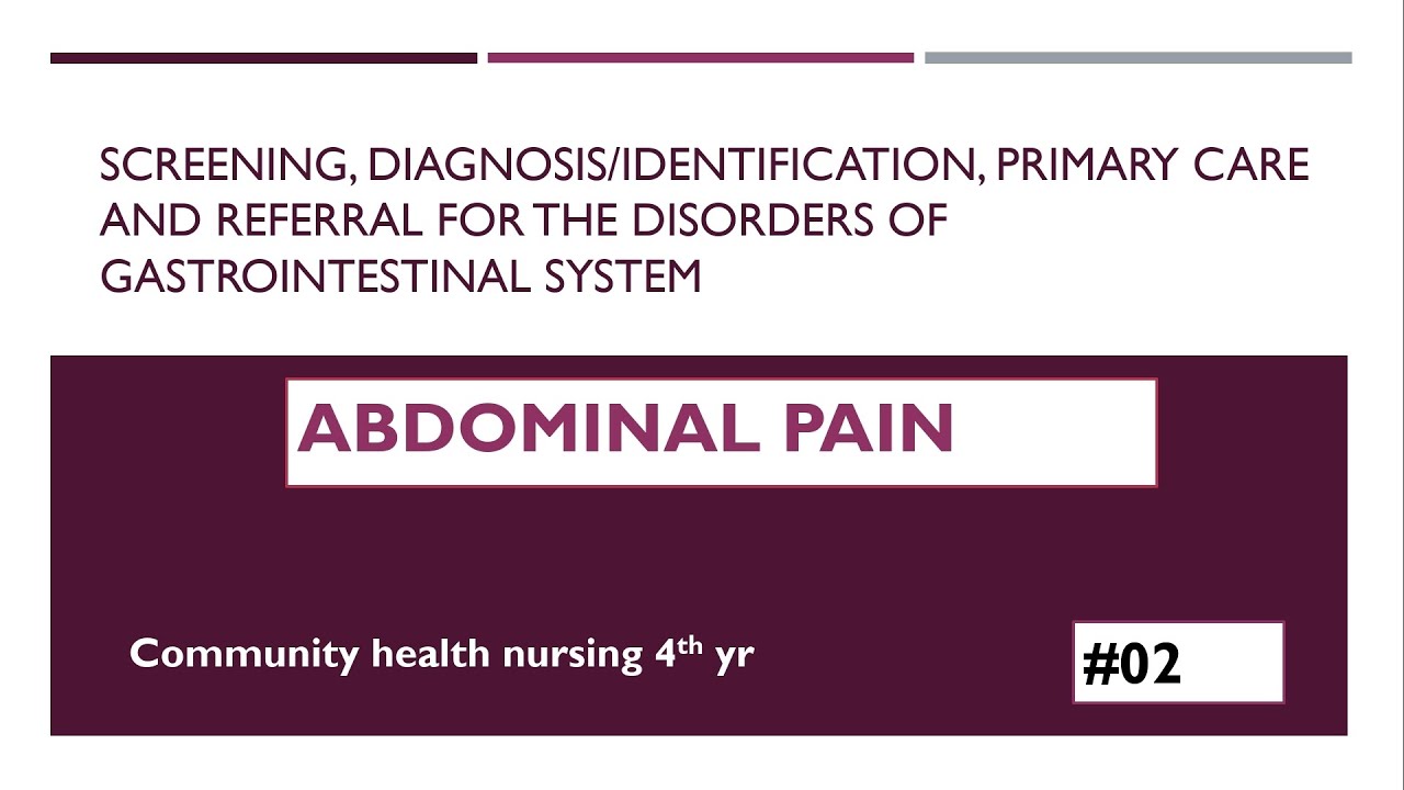 Abdominal pain | community health nursing | BSc Nursing 