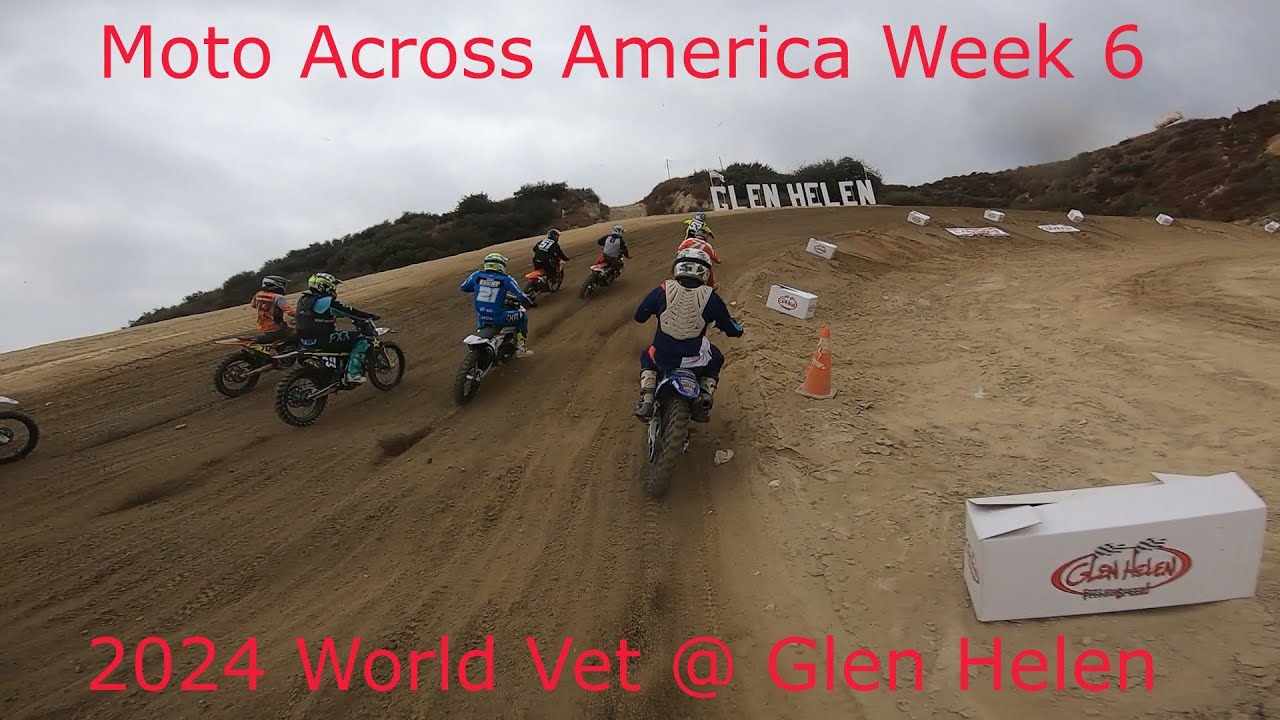 Moto Across America Week 6 - 2024 Glen Helen World Vet 60+ Int.