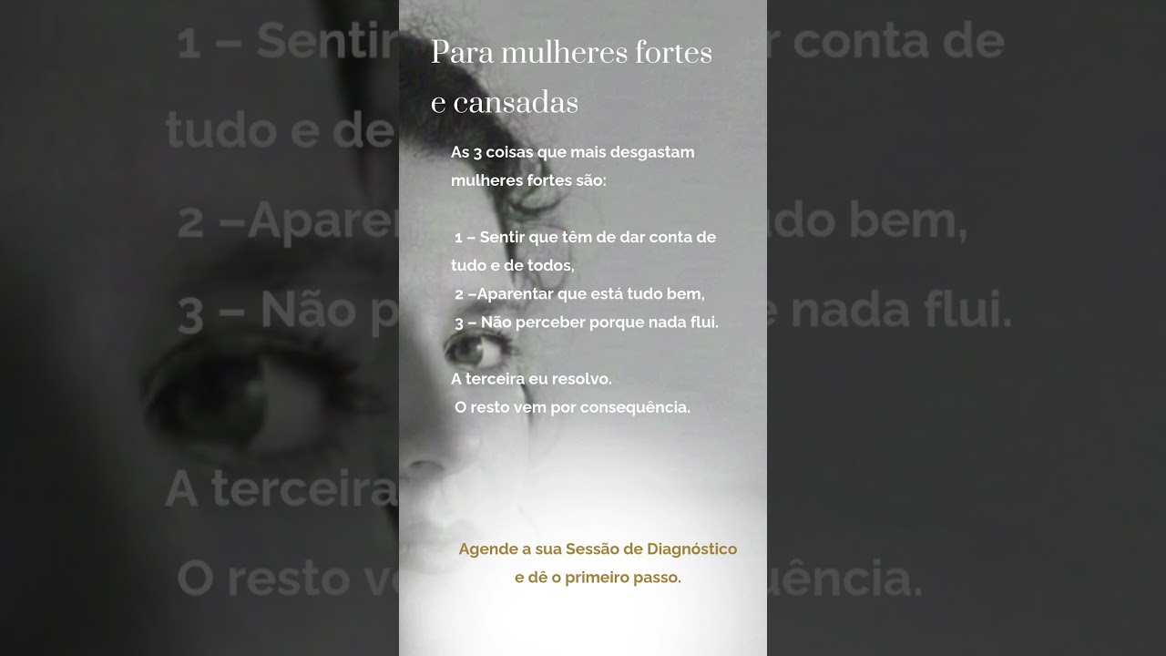 Para mulheres fortes e cansadas