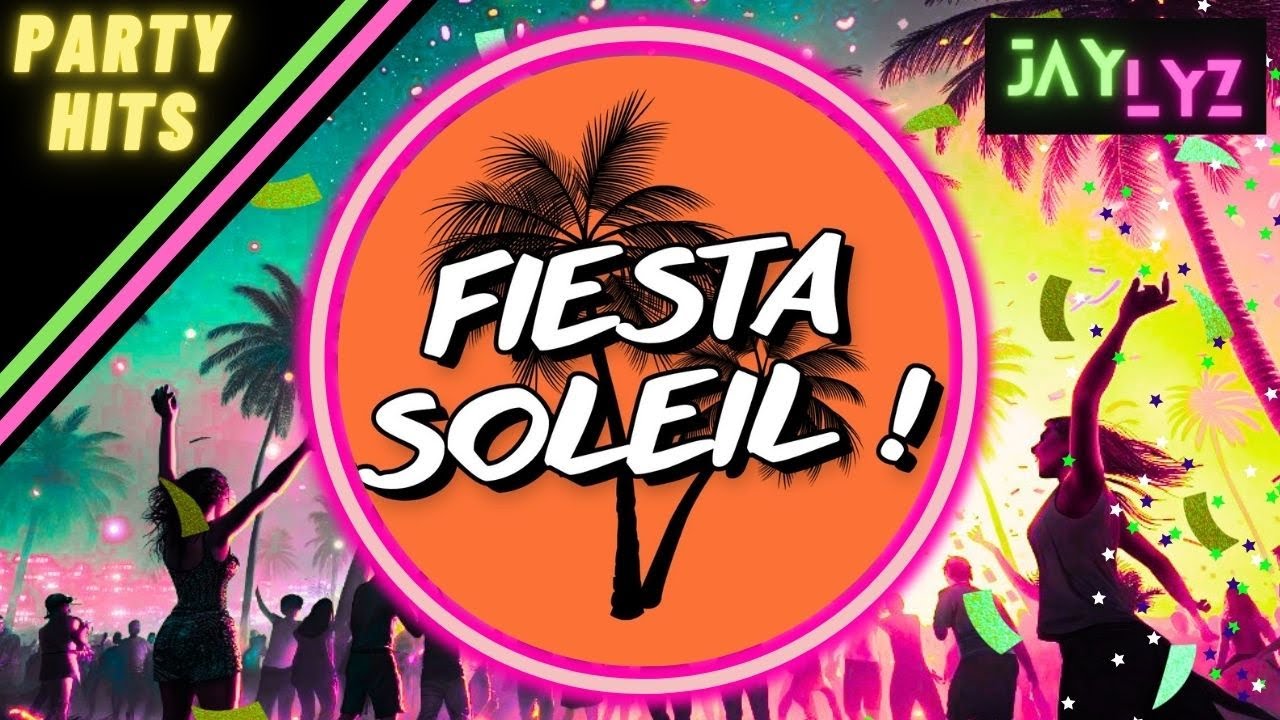 PARTY SONGS FIESTA SOLEIL - Gims, Magic System, Bob Sinclar, Jessy Matador #zumba #kuduro #tropical
