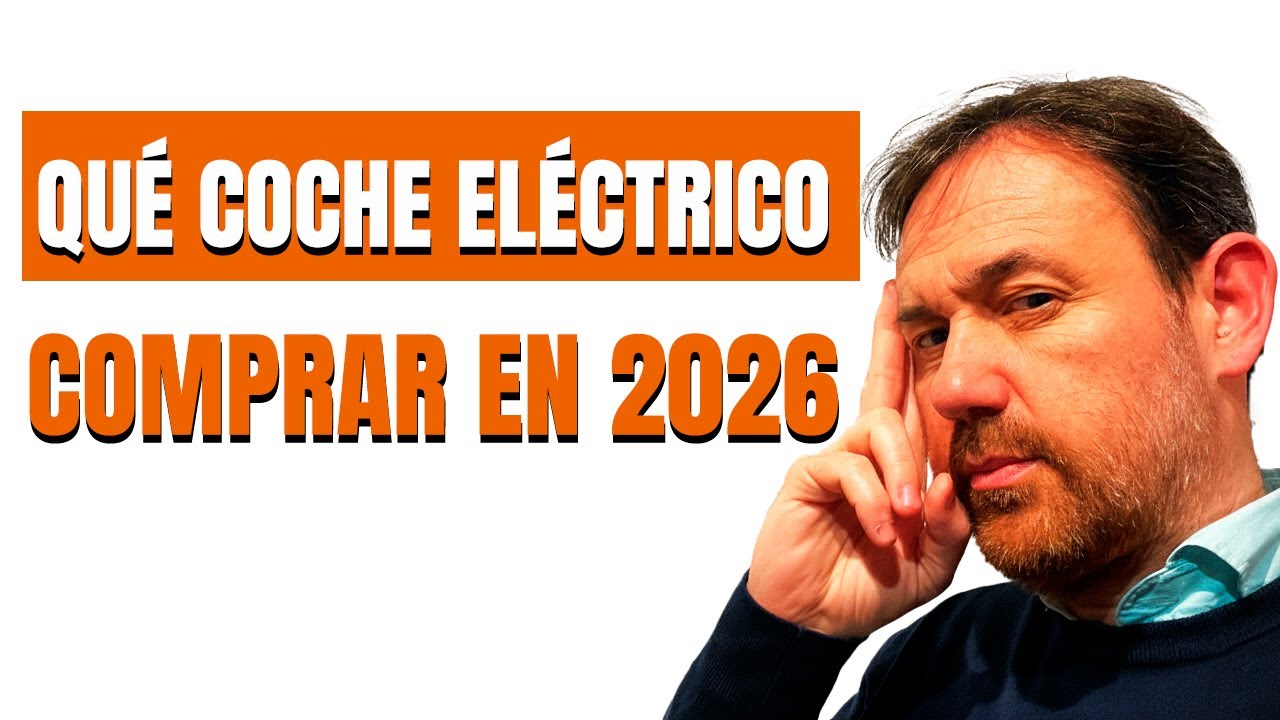 ¿Qué COCHE ELÉCTRICO COMPRAR en 2026? 🤔