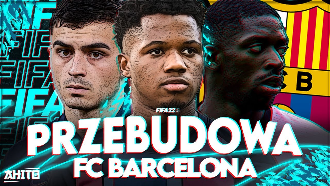 FRANCUSKA NIESPODZIANKA ► FIFA 22 KARIERA 🇪🇸 FC BARCELONA 🇪🇸 ► PRZEBUDOWA