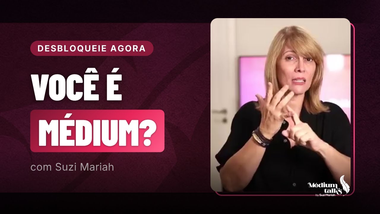 7 Métodos e Técnicas Para Se Comunicar Com o Mundo Espiritual | Suzi Mariah | Médium Talks #029