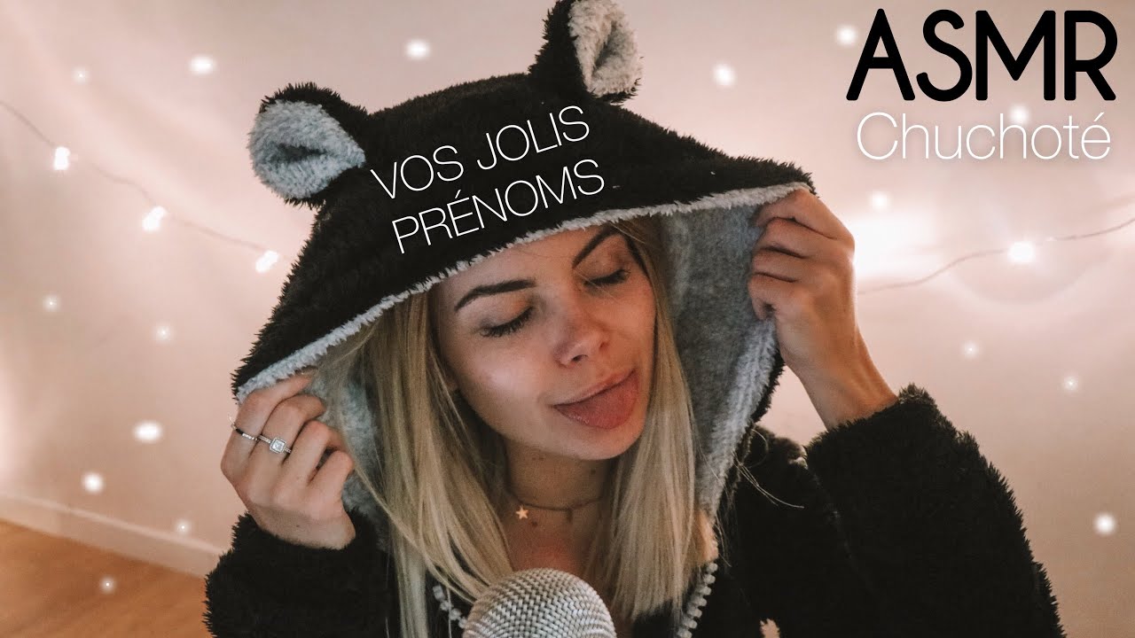 JE CHUCHOTE VOS PRENOMS (ASMR)