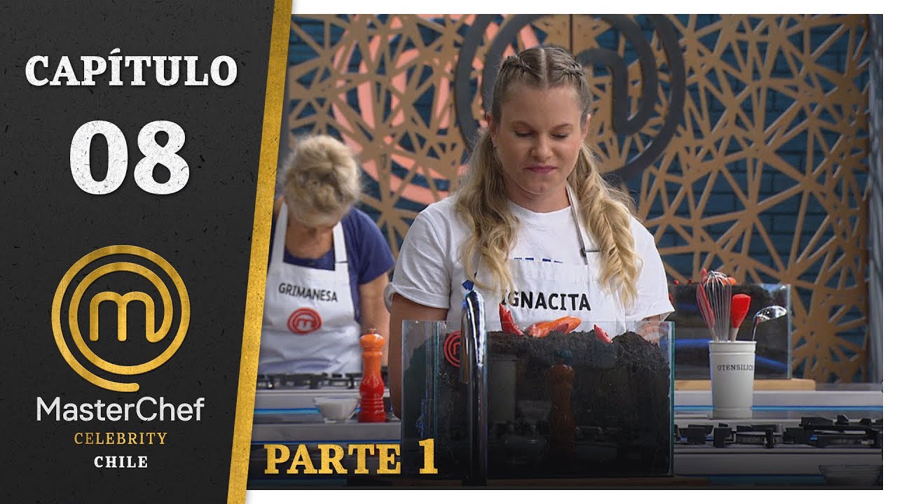 MASTERCHEF CELEBRITY CHILE | CAPÍTULO 8 | PARTE 1 | TEMPORADA 1