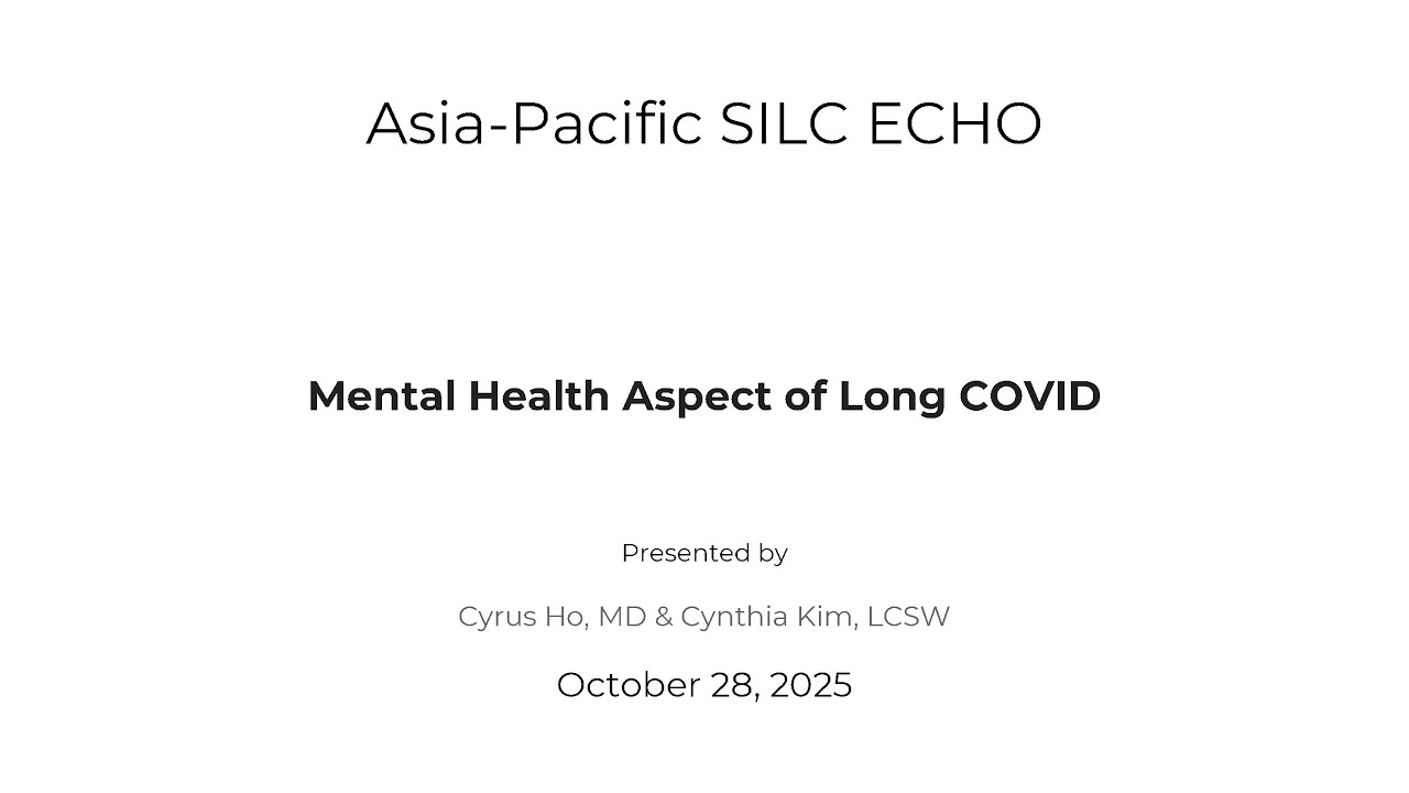 10-28-25 AP-SILC ECHO | Mental Health Aspect of Long COVID