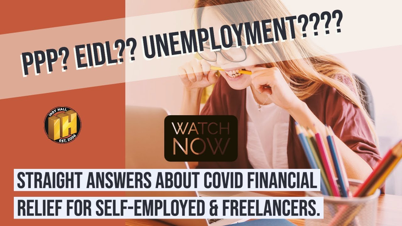 CARES Act Q&A: Financial Relief (PPP, Loans, and Unemployment) for Freelancers