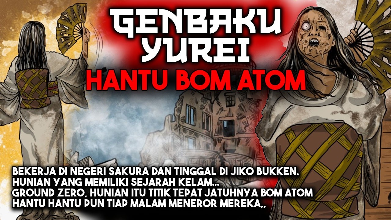 TINGGAL DI JIKO BUKKEN,HUNIAN YANG BERSEJARAH KELAM, TITIK TEPAT JATUHNYA BOM ATOM - CERITA HANTU