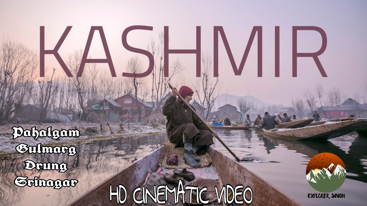 Jannat -e- Kashmir Cinematic Video Full HD  || Gulmarg ||  Drung || Pahalgam || Srinagar || Delhi