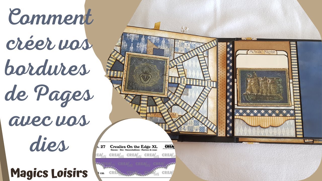 [Astuces] -- Comment procéder pour décorer vos bordures de Pages d'albums avec vos Dies 😃