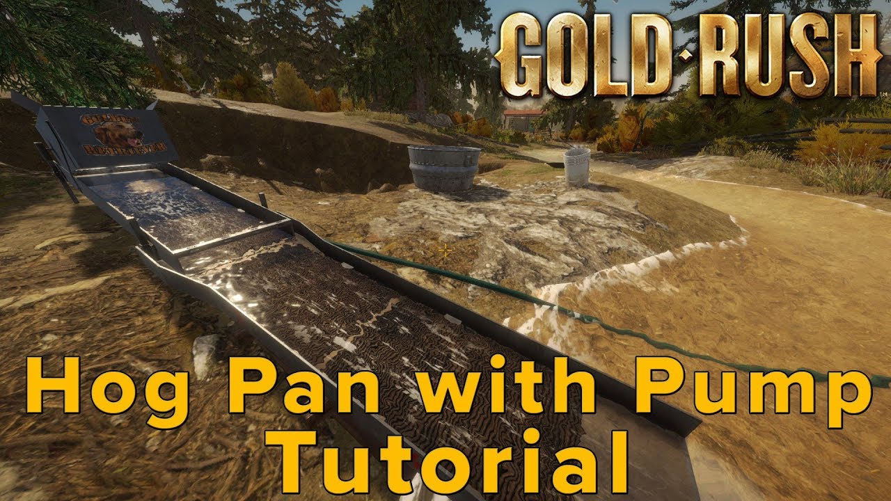 Gold Rush: Hog Pan Extended with pump! Tutorial (How to get Started)