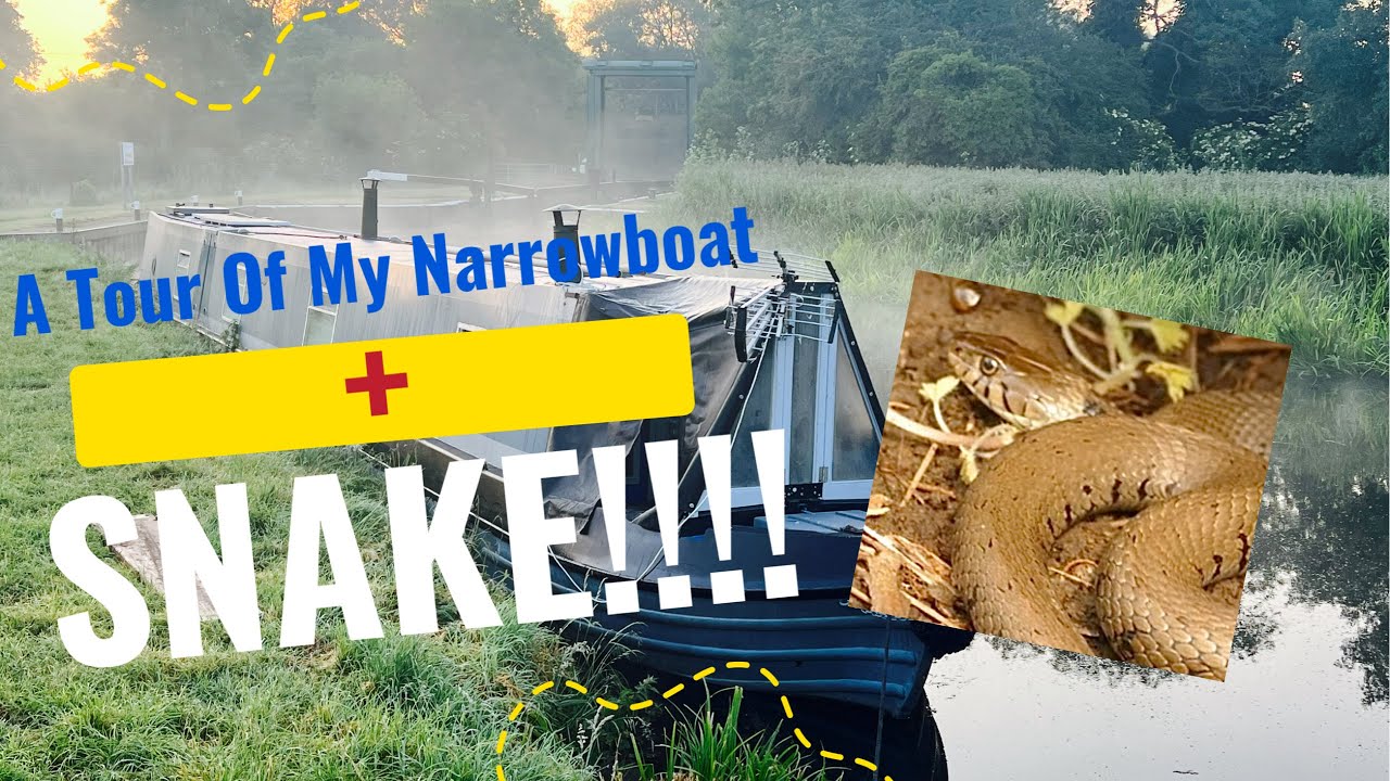 My Narrowboat Tour & Snake!!!!