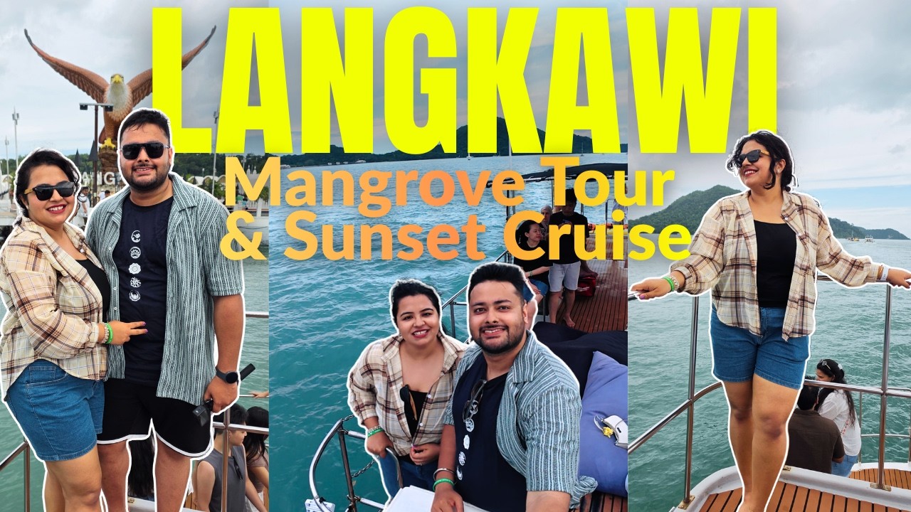 Langkawi Mangrove Tour & Sunset Dinner Cruise Experience | Langkawi Malaysia🇲🇾 Full Tour Guide