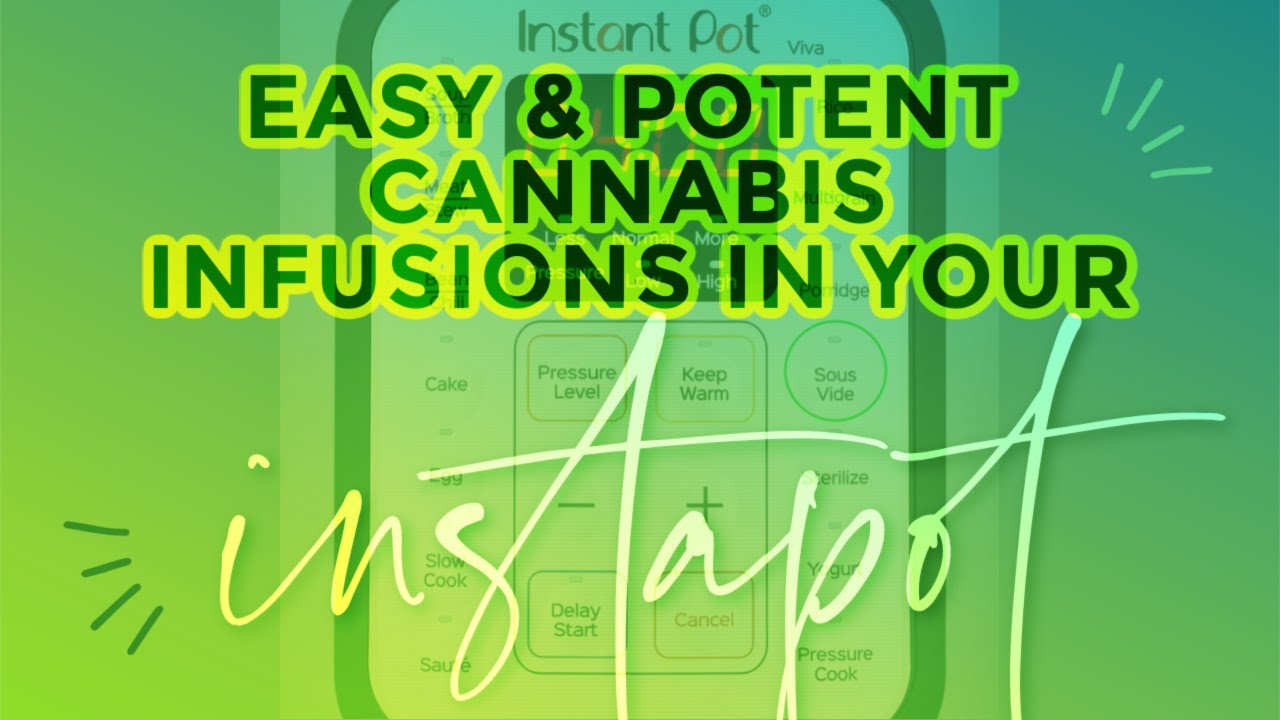 Making Cannabis Butter and Coconut Oil in Your InstaPot