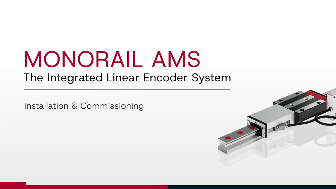 How to Install MONORAIL AMS – The Integrated Linear Encoder System | Mounting Instructions