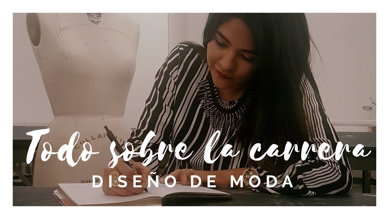 TODO SOBRE ESTUDIAR DISEÑO DE MODAS | DIANA VERGARA