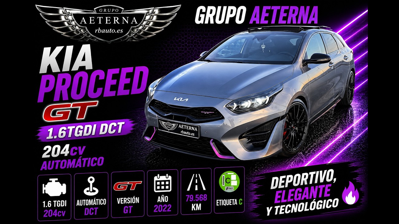 GRUPO AETERNA - KIA Proceed 1.6TGDI GT DCT 204cv. Año 2022. LM: 79.568. Etiq. C