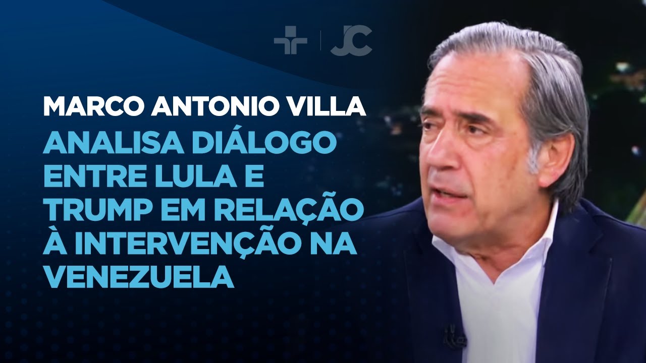Marco Antonio Villa analisa diálogo entre Lula e Trump em relação à intervenção na Venezuela