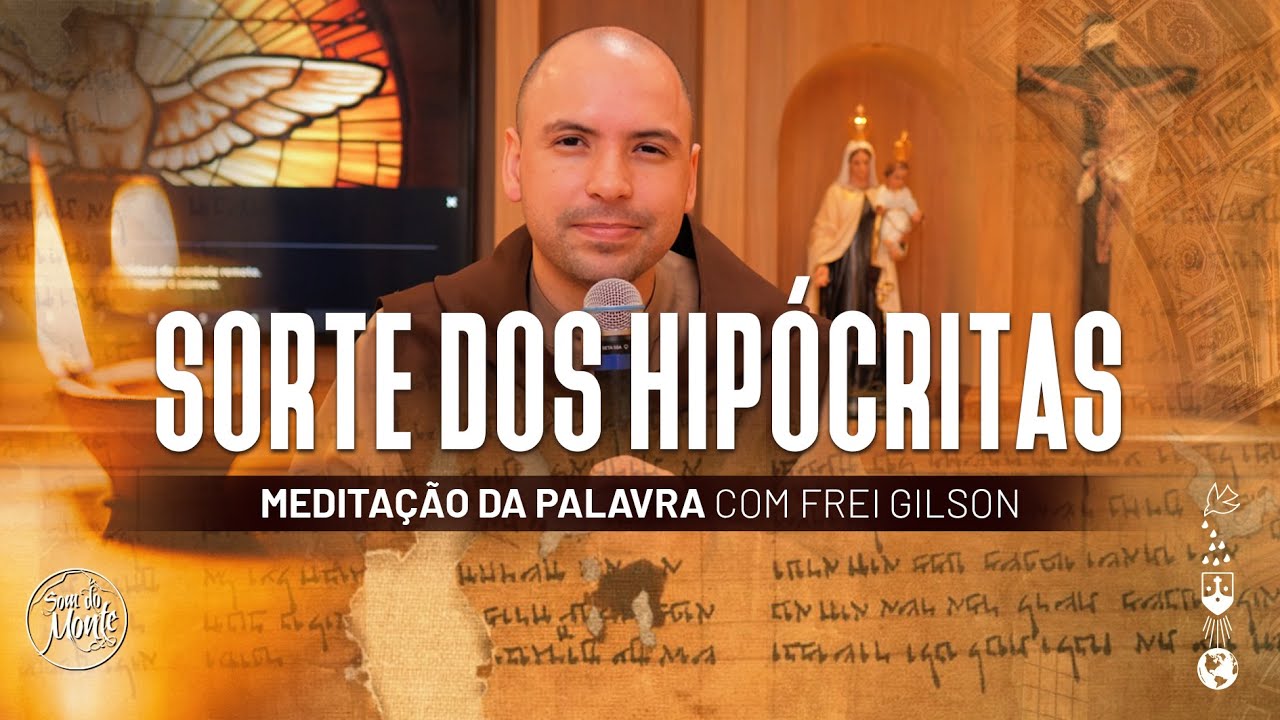 Sorte dos hipócritas | (Mt 24, 42-51) #494 - Meditação da Palavra