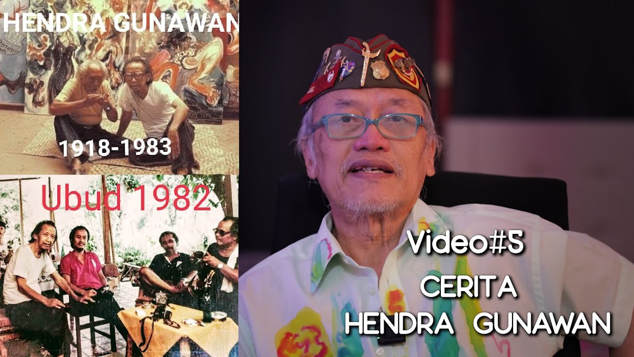 Video #5 Pelukis Hardi - Cerita mengenai Pelukis Hendra Gunawan