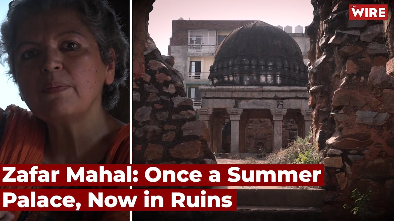 Zafar Mahal: Once a Summer Palace, Now in Ruins | Bahadur Shah Zafar | Akbar Shah