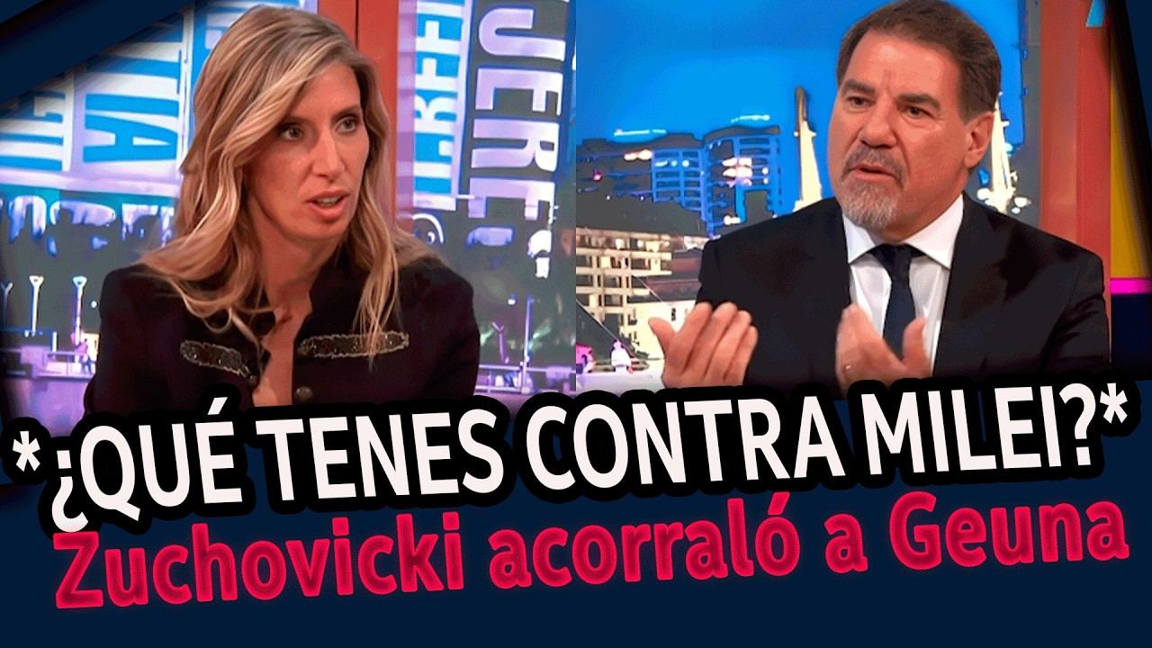 ZUCHOVICKI acorral&oacute; a GEUNA que no paraba de criticar a Milei